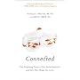 Connected: The Surprising Power of Our Social Networks and How They Shape Our Lives