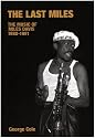 The Last Miles: The Music of Miles Davis, 1980-1991 (Popular Music History)