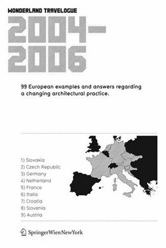 City Travel Guides Discounted  Books : Wonderland Travelogue 20042006: 99 European examples and answers regarding a changing architectural practice