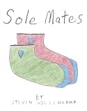 Sole Mates (An Illustrated Childrens Book)