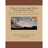 How to Survive and Thrive During Hard Times