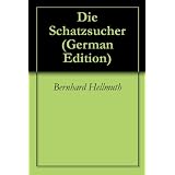 Die Schatzsuchervon "Bernhard Hellmuth"