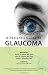 A Patient's Guide to Glaucoma