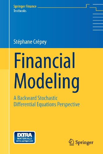 Financial Modeling: A Backward Stochastic Differential Equations Perspective (Springer Finance)