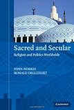 Sacred and Secular: Religion and Politics Worldwide