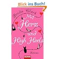 Mit Herz und High Heels: Roman