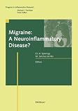Migraine: A Neuroinflammatory Disease? (Progress in Inflammation Research)