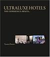 UltraLuxe Hotels: The experience awaits...