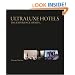 UltraLuxe Hotels: The Experience Awaits