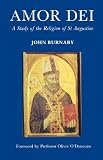 Amor dei : a study of the religion of St. Augustine
