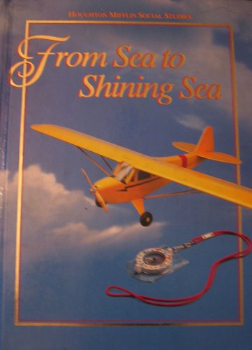 Houghton Mifflin Social Studies: From Sea To Shining Sea Level 3