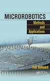 Microrobotics: Methods and Applications