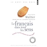 francais dans tous les sens grandes et petites histoires de notre languele french edition