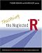  : Teaching the Neglected 'R': Rethinking Writing Instruction in Secondary Classrooms