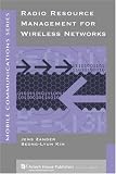 Radio Resource Management for Wireless Networks (Mobile Communications Library)
