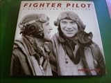 Fighter Pilot: A History and a Celebration