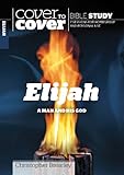 Elijah : a man and his god