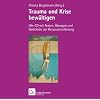 Trauma und Krise bew�ltigen. Psychotherapie mit Trust: Trauma und Krise bew�ltigen. H�r-CD mit Texten und �bungen