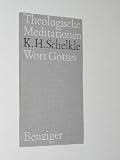 Produkt-Bild: Schelkle, Karl Hermann: Worte Gottes. Einsiedeln, Benziger, 1965. 8&deg;. 47 (1) S. Engl. Brosch.