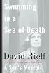 Swimming in a Sea of Death: A Son's Memoir