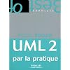 UML 2 par la pratique : Etude de cas et exercices corrig�s