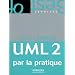 UML 2 par la pratique : Etude de cas et exercices corrig�s