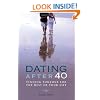 Dating After 40: finding someone for the rest of your life