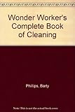 Wonder worker's complete book of cleaning