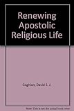 Renewing apostolic religious life