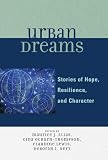 Urban Dreams: Stories of Hope, Resilience, and Character