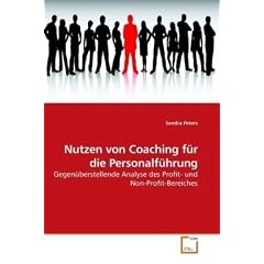 Nutzen von Coaching f�r die Personalf�hrung: Gegen�berstellende Analyse des Profit- und Non-Profit-Bereiches