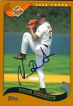 Willis Roberts Autographed/Hand Signed Baseball Card (Baltimore Orioles) 2002 Topps #372