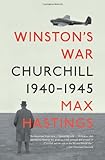 Winston's War: Churchill, 1940-1945