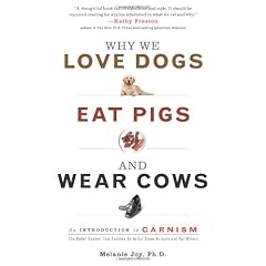 Why We Love Dogs,Eat Pigs,Wear Cow
