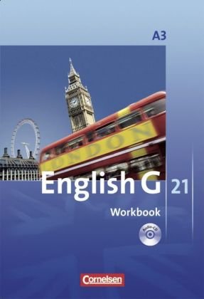 English G 21 - Ausgabe A 3. 7. Schuljahr. Workbook mit CD English G 21 - Ausgabe A 3. 7. Schuljahr. Workbook mit CD