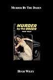 Murder By The Dozen
