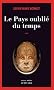 Le Pays oubli� du temps