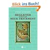 Begleiter durch das Neue Testament