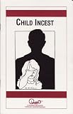 Child Incest (Child Abuse & Neglect)