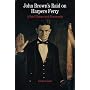 John Brown's Raid on Harper's Ferry: A Brief History with Documents (The Bedford Series in History and Culture)