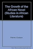 The growth of the African novel