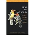 The Birds of East Africa: Kenya, Tanzania, Uganda, Rwanda, Burundi (Princeton Field Guides)