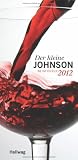 Der kleine Johnson 2012: Weinf&uuml;hrer (Die Taschenf&uuml;hrer) - Hugh Johnson