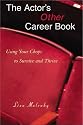 The Actor's Other Career Book: Using Your Chops to Survive and Thrive