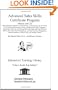 Advanced Sales Skills Certificate Program Manual and CD: Sales Skills Development in a Series of 8 Useful and Humorous Courses, Including Sales Body ... Clearly, For Introductory to Advanced Levels
