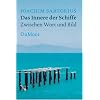 Das Innere der Schiffe: Zwischen Wort und Bild