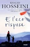 E l'eco rispose