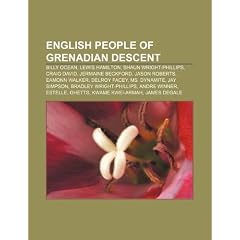 English People of Grenadian Descent: Billy Ocean, Lewis Hamilton, Shaun Wright-Phillips, Jason Roberts, Craig David, Eamonn Walker