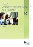 ACCA Diploma in Financial Management. Project text, for projects from August 2009