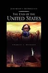 Jeremiah's Prophecies: The End of the United States